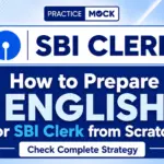 How to Prepare English for SBI Clerk from Scratch?