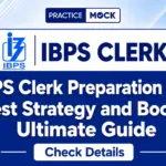 IBPS Clerk Preparation Tips, Best Strategy and Books: Ultimate Guide