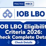IOB LBO Eligibility Criteria 2026: Check Complete Details