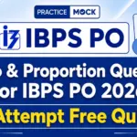 Ratio & Proportion Questions for IBPS PO 2026: Attempt Free Quiz