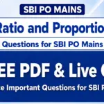 Ratio and Proportion Questions for SBI PO Mains, FREE PDF & Live Quiz