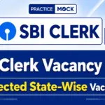 SBI Clerk Vacancy 2026: Expected State-Wise Vacancies, Previous Year Trends & Category-Wise Posts