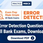 Top Error Detection Questions Quiz For All Bank Exams ( SBI Clerk/ IBPS Clerk ), Download PDF
