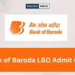 Bank of Baroda LBO Admit Card 2026 Out, Download Your Call Letter Link