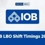 IOB LBO Shift Timings 2026: Reporting Time, Exam Schedule & Instructions