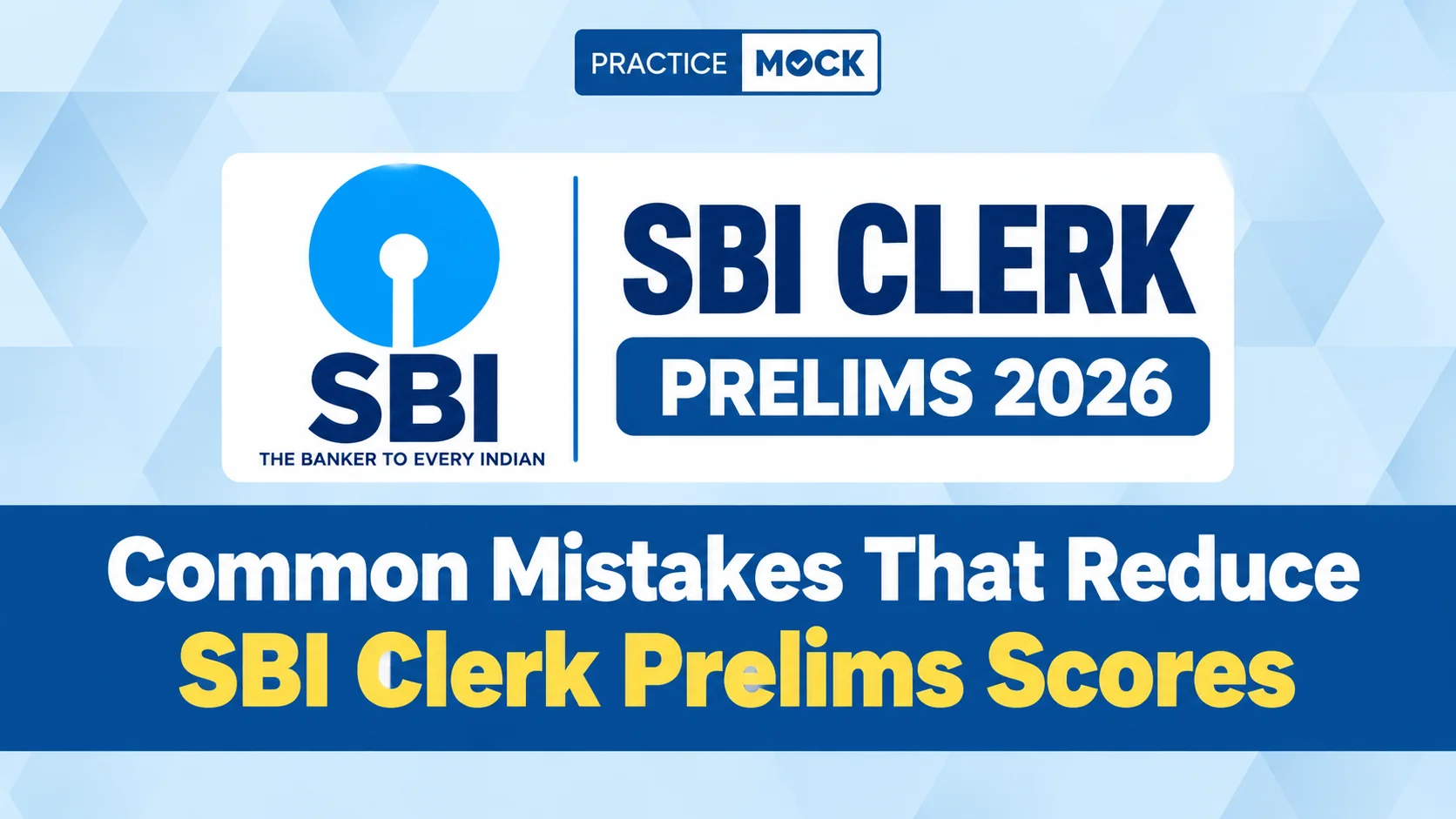 Common Mistakes That Reduce SBI Clerk Prelims Scores