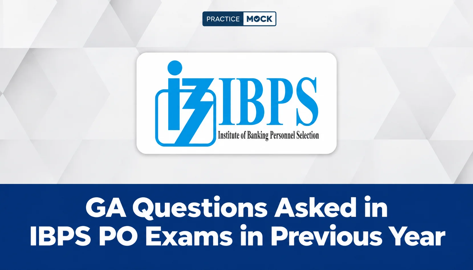 GA Questions Asked in IBPS PO Exam in Previous Year