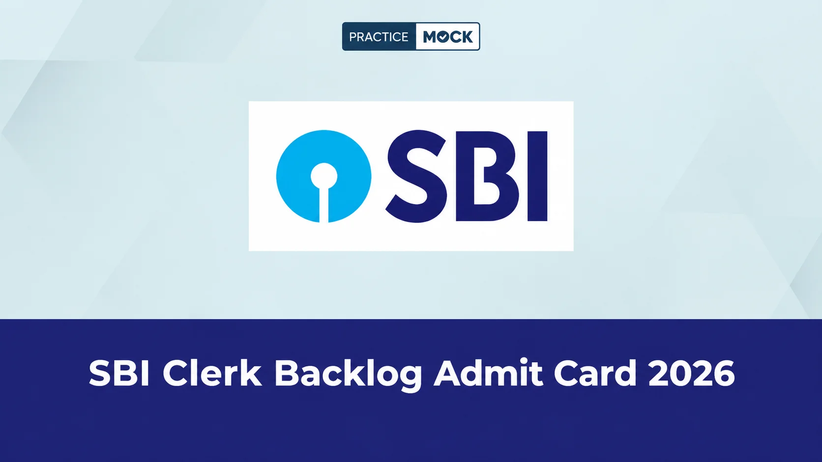 SBI Clerk Backlog Admit Card 2026