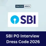 SBI PO Interview Dress Code 2026 for Male and Female, What to Wear?