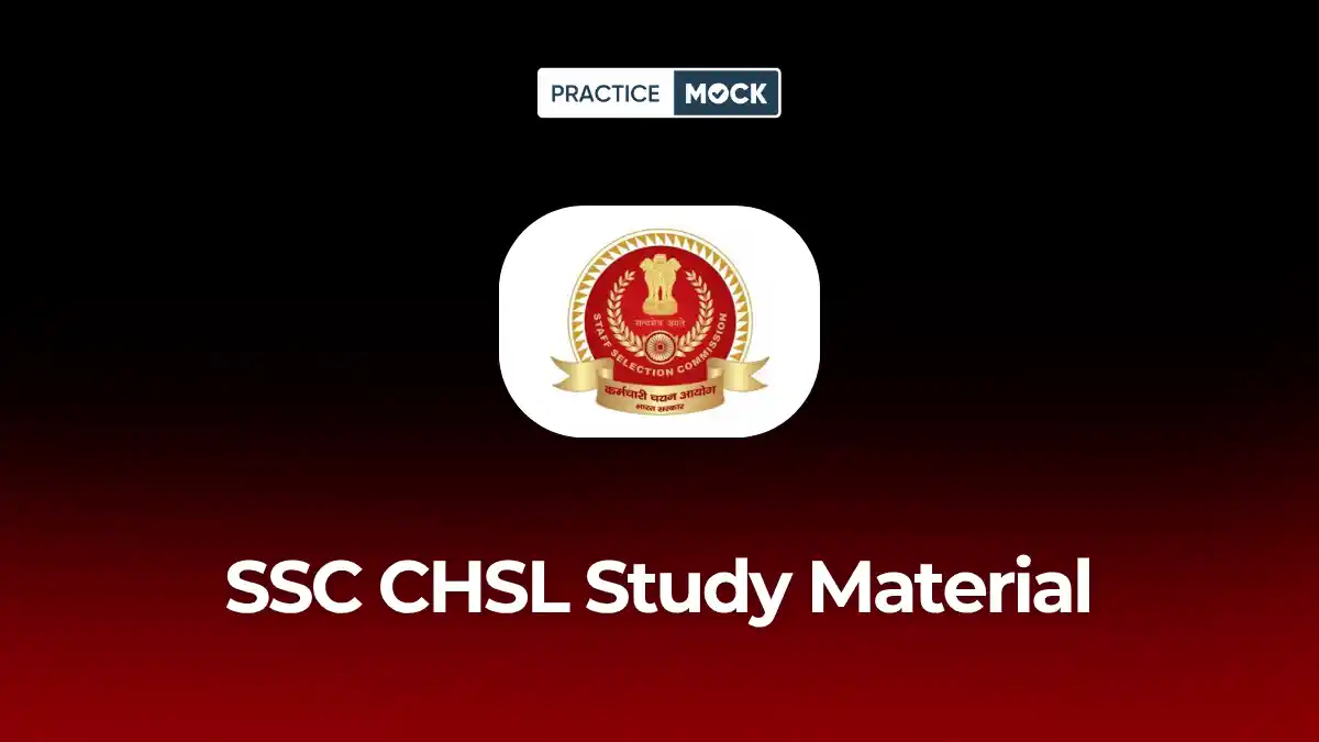 SSC CHSL Study Material 2026: Free PDF, Notes & PYQs