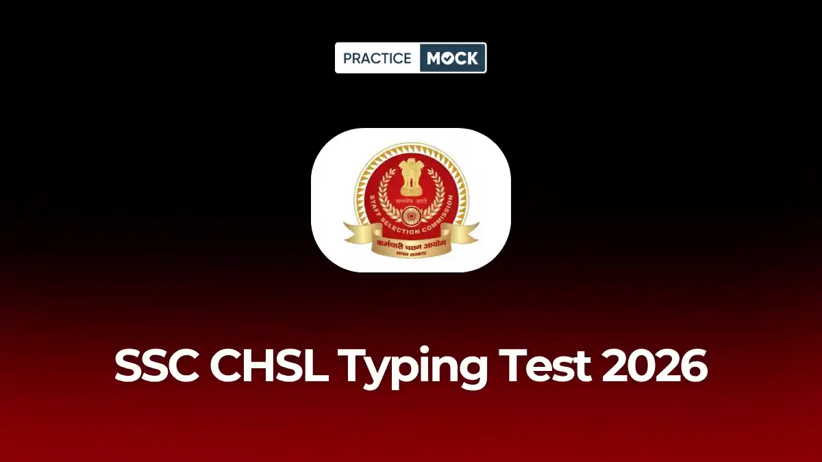 SSC CHSL Typing Test 2026: Speed, Rules & Errors