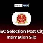 SSC Selection Post Phase 14 City Intimation Slip 2026 Out, Check Exam City