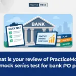 What is your review of PracticeMock online mock series test for bank PO prelims?
