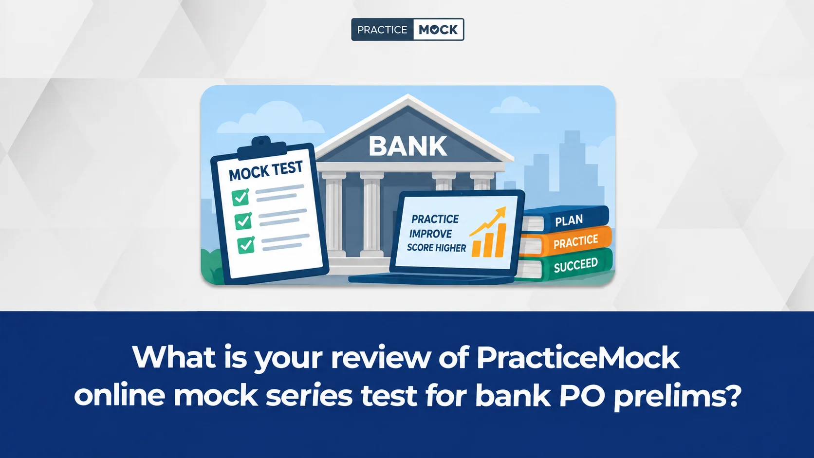 What is your review of PracticeMock online mock series test for bank PO prelims