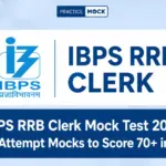 IBPS RRB Clerk Mock Test 2026: How to Attempt Mocks to Score 70+ in Prelims