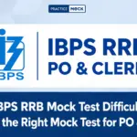 IBPS RRB Mock Test Difficulty, Check the Right Mock Test for PO & Clerk