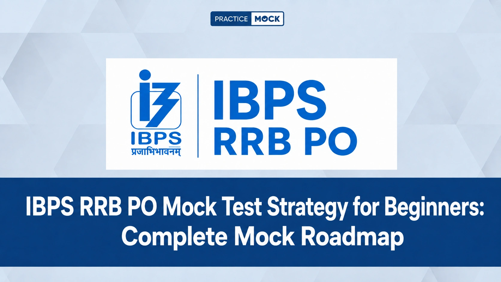 ibps rrb po mock test strategy for beginners