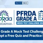 PFRDA Grade A Mock Test Challenge 2026: Attempt a Free Quiz and Practice Better