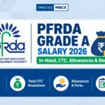 PFRDA Grade A Salary: In-Hand, CTC, Allowances & Benefits