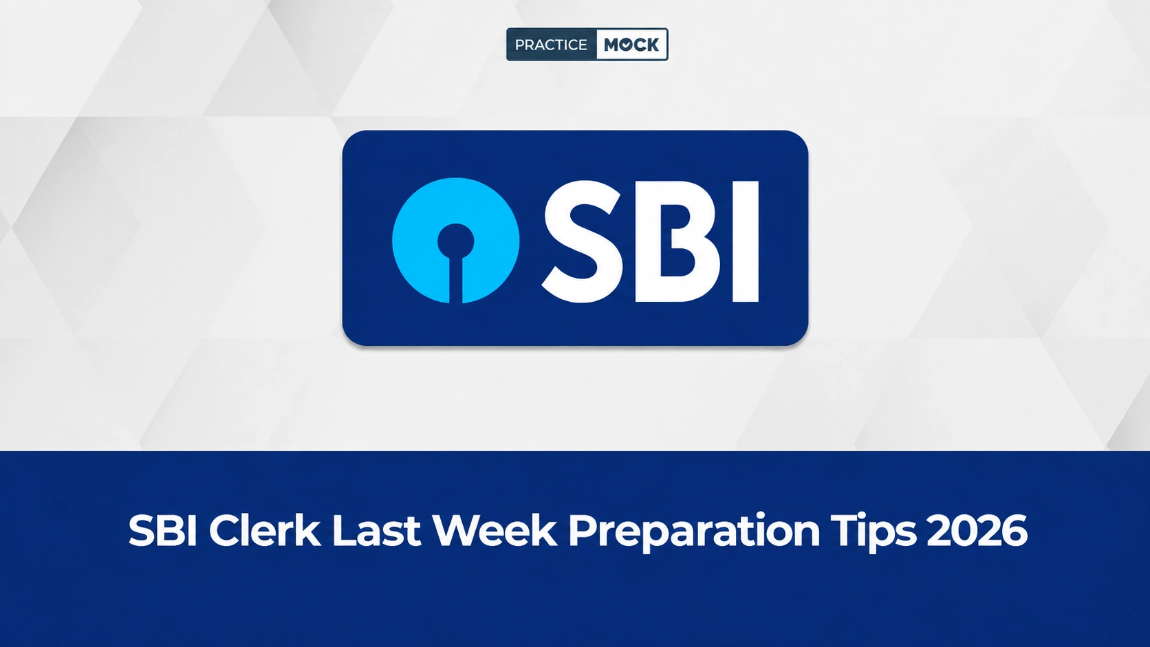 sbi clerk last week preparation tips