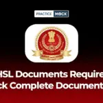 SSC CHSL Documents Required 2026, Check Complete Documents List