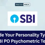 Decode Your Personality Type for SBI PO Psychometric Test 2026, Dos & Don’ts