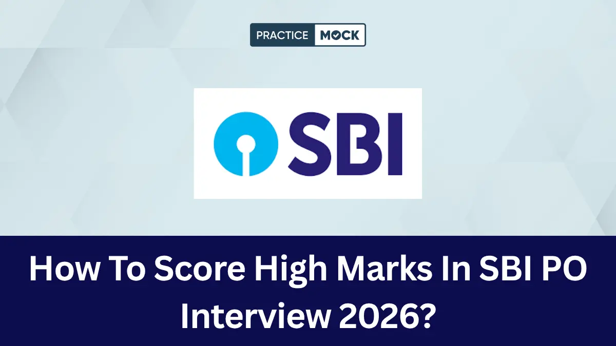 How To Score High Marks In SBI PO Interview 2026