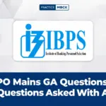 IBPS PO Mains GA Questions 2026, Check Questions Asked With Answers