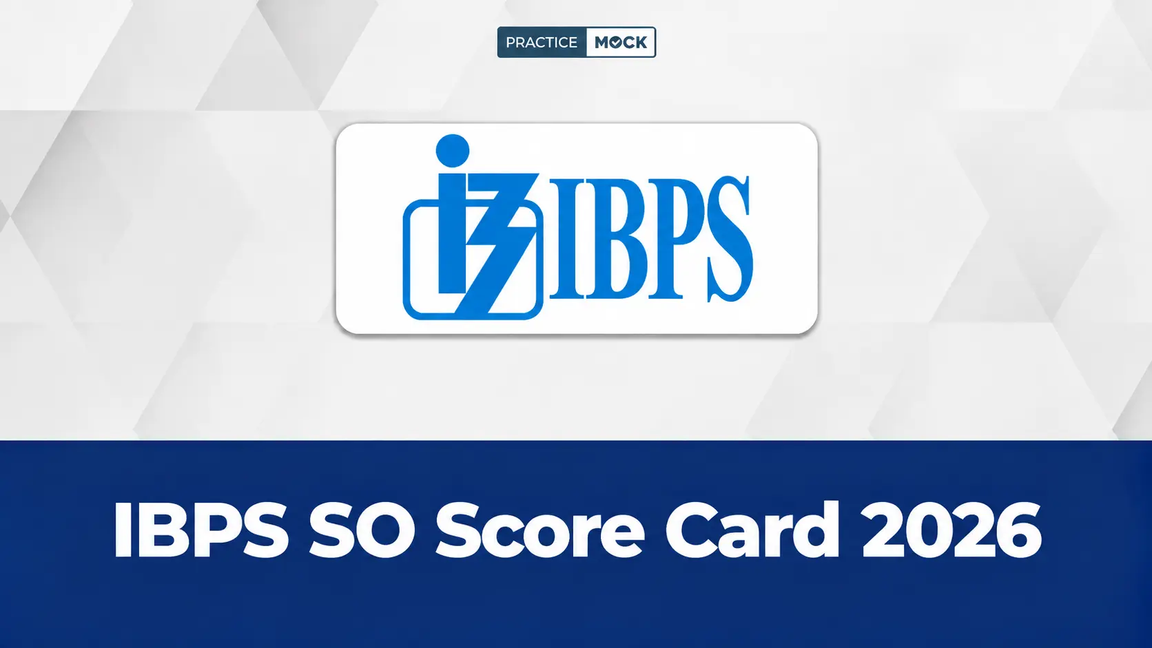IBPS SO Score Card 2026