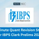 Last Minute Quant Revision Strategy for IBPS Clerk Prelims 2026