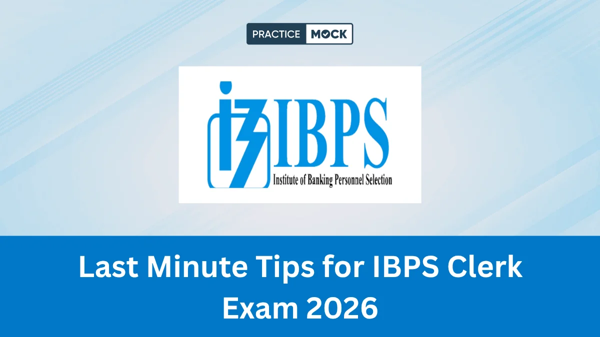 Last Minute Tips for IBPS Clerk Exam 2026
