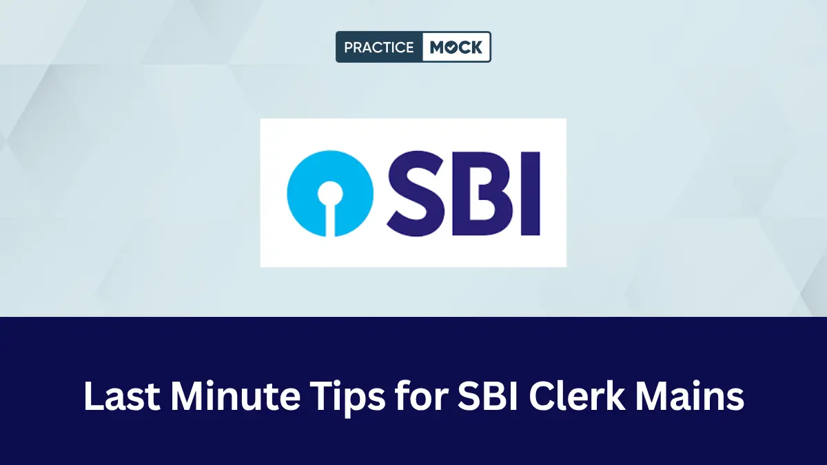 Last Minute Tips for SBI Clerk Mains 2026