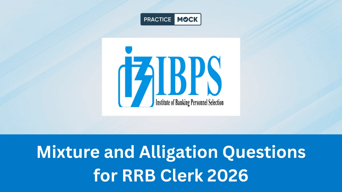 Mixture and Alligation Questions for IBPS RRB Clerk 2026
