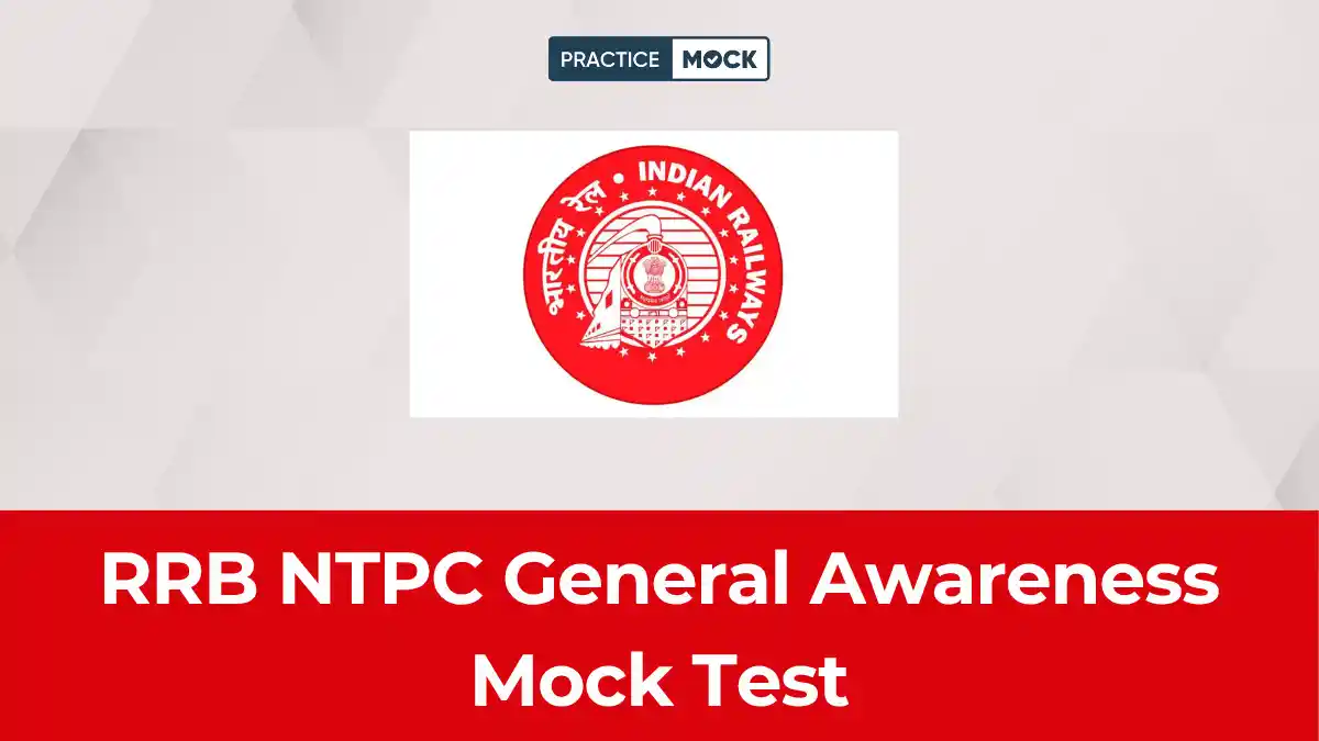 RRB NTPC General Awareness Mock Test