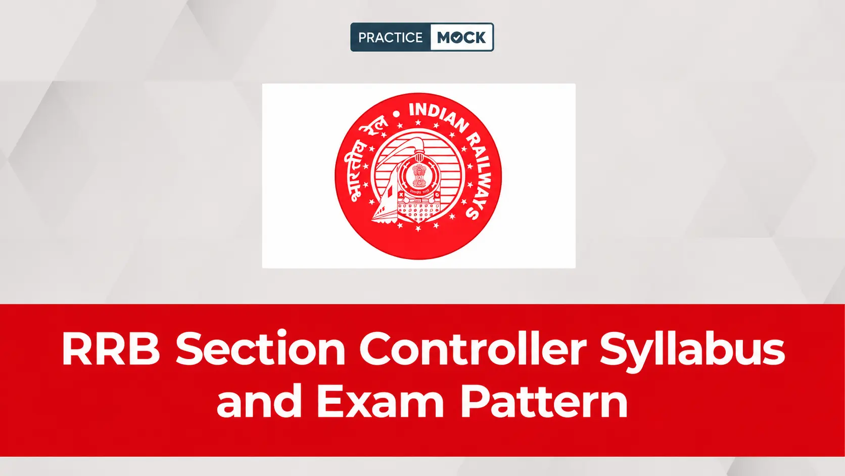 RRB Section Controller Exam Guide