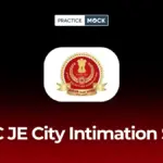 SSC JE City Intimation Slip 2026 Out, Check Paper 1 Exam City & Date