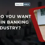 Why Do You Want To Join Banking Industry? Tips & Sample Answers